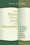 The Dance Between God and Humanity (Reading the Bible Today as the People of God) by Bruce K. Waltke, 9780802867360
