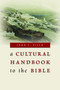 A Cultural Handbook to the Bible by John J. Pilch, 9780802867209
