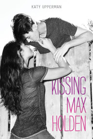 Kissing Max Holden - 9781250158963 by Katy Upperman, 9781250158963