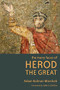 The Many Faces of Herod the Great by Adam Kolman Marshak, John J. Collins, 9780802866059
