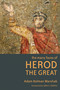The Many Faces of Herod the Great by Adam Kolman Marshak, John J. Collins, 9780802866059