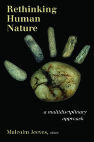 Rethinking Human Nature (A Multidisciplinary Approach) by Malcolm Jeeves, 9780802865571