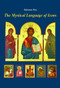 The Mystical Language of Icons by Solrunn Nes, 9780802864970