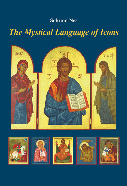 The Mystical Language of Icons by Solrunn Nes, 9780802864970