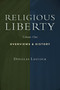 Religious Liberty, Vol. 1 (Overviews and History) by Douglas Laycock, 9780802864659