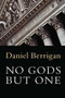 No Gods But One by Daniel Berrigan, 9780802864628