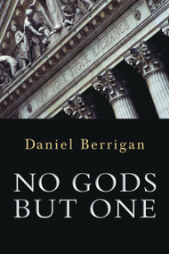 No Gods But One by Daniel Berrigan, 9780802864628