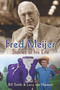 Fred Meijer (Stories of His Life) by Bill Smith, Larry ten Harmsel, 9780802864604