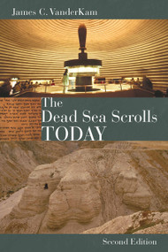 The Dead Sea Scrolls Today, rev. ed by James VanderKam, 9780802864352