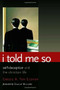 I Told Me So (Self-Deception and the Christian Life) by Gregg A. Ten Elshof, 9780802864116
