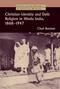 Christian Identity and Dalit Religion in Hindu India, 1868-1947 by Chad M. Bauman, 9780802862761