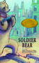 Soldier Bear by Bibi Dumon Tak, Philip Hopman, 9780802854360