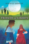 Friends of Liberty by Beatrice Gormley, 9780802854186