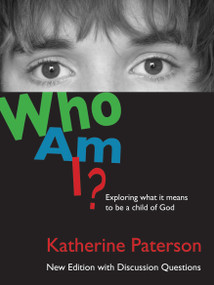 Who Am I? - 9780802853615 by Katherine Paterson, 9780802853615