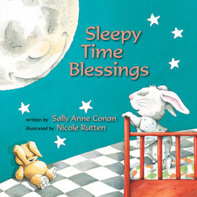 Sleepy Time Blessings by Sally Anne Conan, Nicole Rutten, 9780802853509