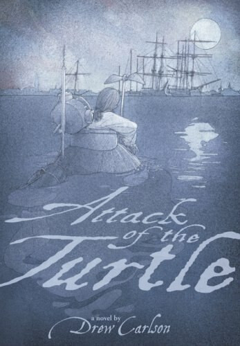 Attack of the Turtle by Drew Carlson, David A. Johnson, 9780802853387