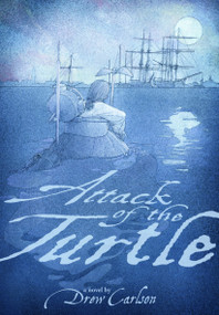 Attack of the Turtle by Drew Carlson, David A. Johnson, 9780802853387