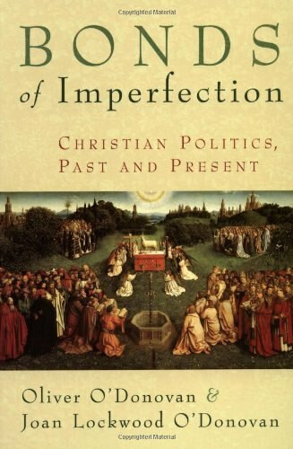 Bonds of Imperfection by Oliver O'Donovan, Oliver, 9780802849755