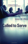 Called to Serve (Creating and Nurturing the Effective Volunteer Board) by Max De Pree, 9780802849229