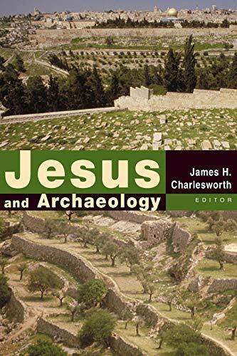 Jesus and Archaeology by James H. Charlesworth, 9780802848802