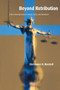 Beyond Retribution (A New Testament Vision for Justice, Crime, and Punishment) by Christopher D. Marshall, 9780802847973