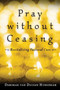 Pray without Ceasing (Revitalizing Pastoral Care) by Deborah van Deusen Hunsinger, 9780802847591
