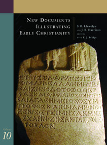 New Documents Illustrating Early Christianity, 10 (Greek and Other Inscriptions and Papyri Published 1988-1992) by S. R. Llewelyn, J. R. Harrison, 9780802845207
