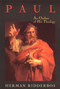 Paul (An Outline of His Theology) by Herman Ridderbos, 9780802844699