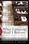 What Language Shall I Borrow? (The Bible and Christian Worship) by Ronald P. Byars, 9780802840141