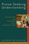 Praise Seeking Understanding (Reading the Psalms with Augustine) by Jason Byassee, Robert W. Jenson, 9780802840127