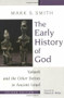 The Early History of God (Yahweh and the Other Deities in Ancient Israel) by Mark S. Smith, 9780802839725