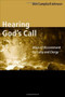 Hearing God's Call (Ways of Discernment for Laity and Clergy) by Ben Campbell Johnson, 9780802839619