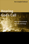 Hearing God's Call (Ways of Discernment for Laity and Clergy) by Ben Campbell Johnson, 9780802839619