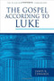 The Gospel according to Luke by James R. Edwards, 9780802837356