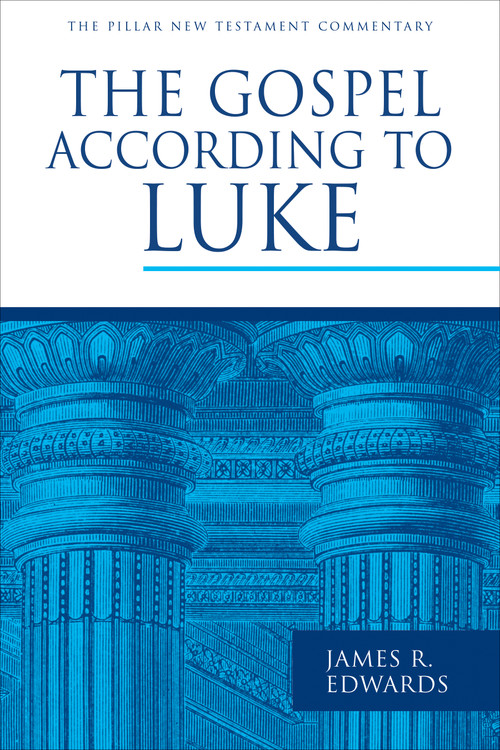 The Gospel according to Luke by James R. Edwards, 9780802837356