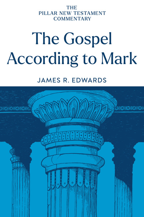 The Gospel according to Mark by James R. Edwards, 9780802837349