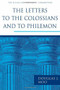 The Letters to the Colossians and to Philemon by Douglas J. Moo, 9780802837271
