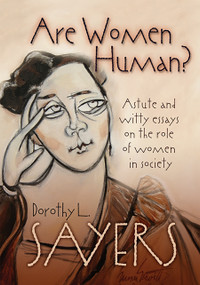 Are Women Human? by Dorothy L. Sayers, 9780802829962
