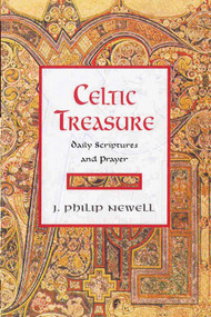 Celtic Treasure (Daily Scriptures and Prayer) by John Philip Newell, 9780802829832