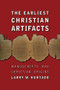 The Earliest Christian Artifacts (Manuscripts and Christian Origins) by Larry W. Hurtado, 9780802828958