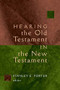 Hearing the Old Testament in the New Testament by Stanley E. Porter, 9780802828460