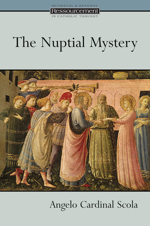 The Nuptial Mystery by Angelo Scola, 9780802828316