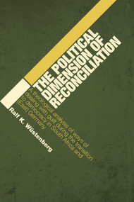 The Political Dimension of Reconciliation by Ralf K. Wüstenberg, Randi H. Lundell, 9780802828248