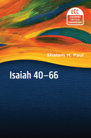 Isaiah 40-66 (A Commentary) by Shalom M. Paul, 9780802826039