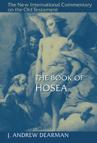The Book of Hosea by J. Andrew Dearman, 9780802825391