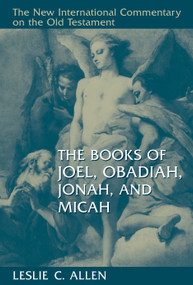 The Books of Joel, Obadiah, Jonah, and Micah by Leslie C. Allen, 9780802825315