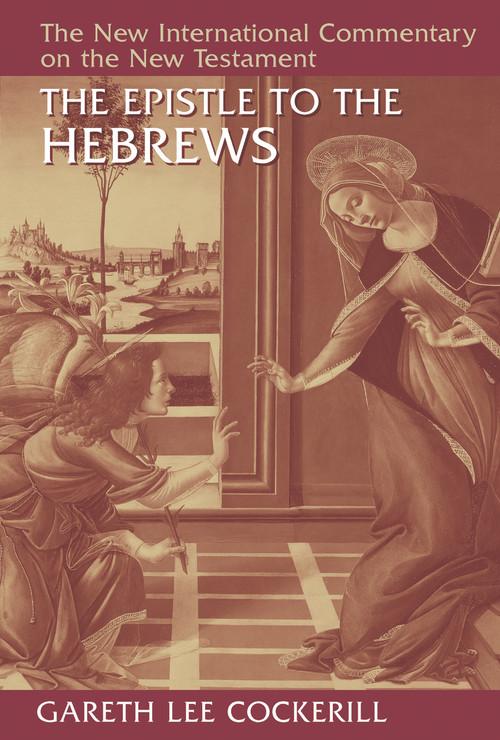 The Epistle to the Hebrews - 9780802824929 by Gareth Lee Cockerill, 9780802824929