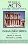 The Book of Acts in Its Ancient Literary Setting by Winter, Clark, 9780802824332