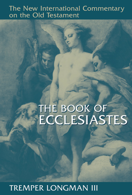 The Book of Ecclesiastes by Tremper Longman, 9780802823663