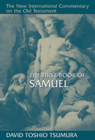 The First Book of Samuel by David Toshio Tsumura, 9780802823595